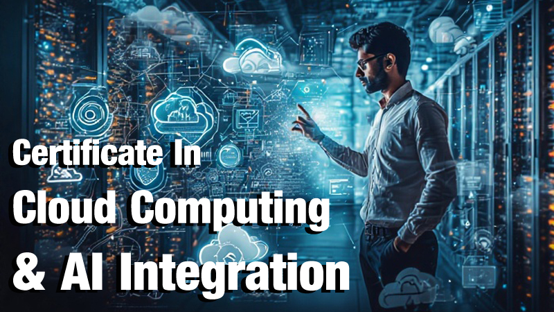 Certificate in Cloud Computing and AI Integration 